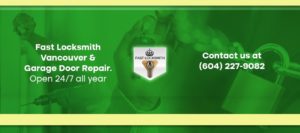 Fast Locksmith Vancouver & Garage Doors LTD