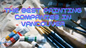 Best Painters in Vancouver