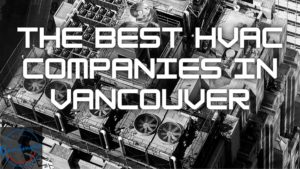 Best HVAC in Vancouver