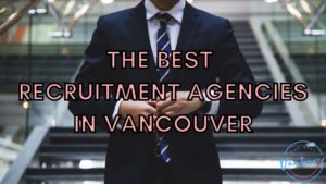 Best Recruitment Agency in Vancouver