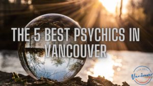 Best Psychic in Vancouver
