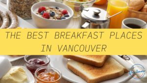 Best Breakfast in Vancouver