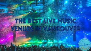 Best Live Music in Vancouver