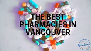 Best Pharmacies in Vancouver