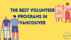Best Volunteer Programs in Vancouver