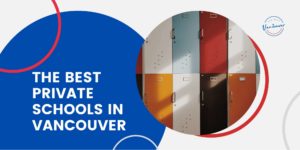 Best Private Schools in Vancouver
