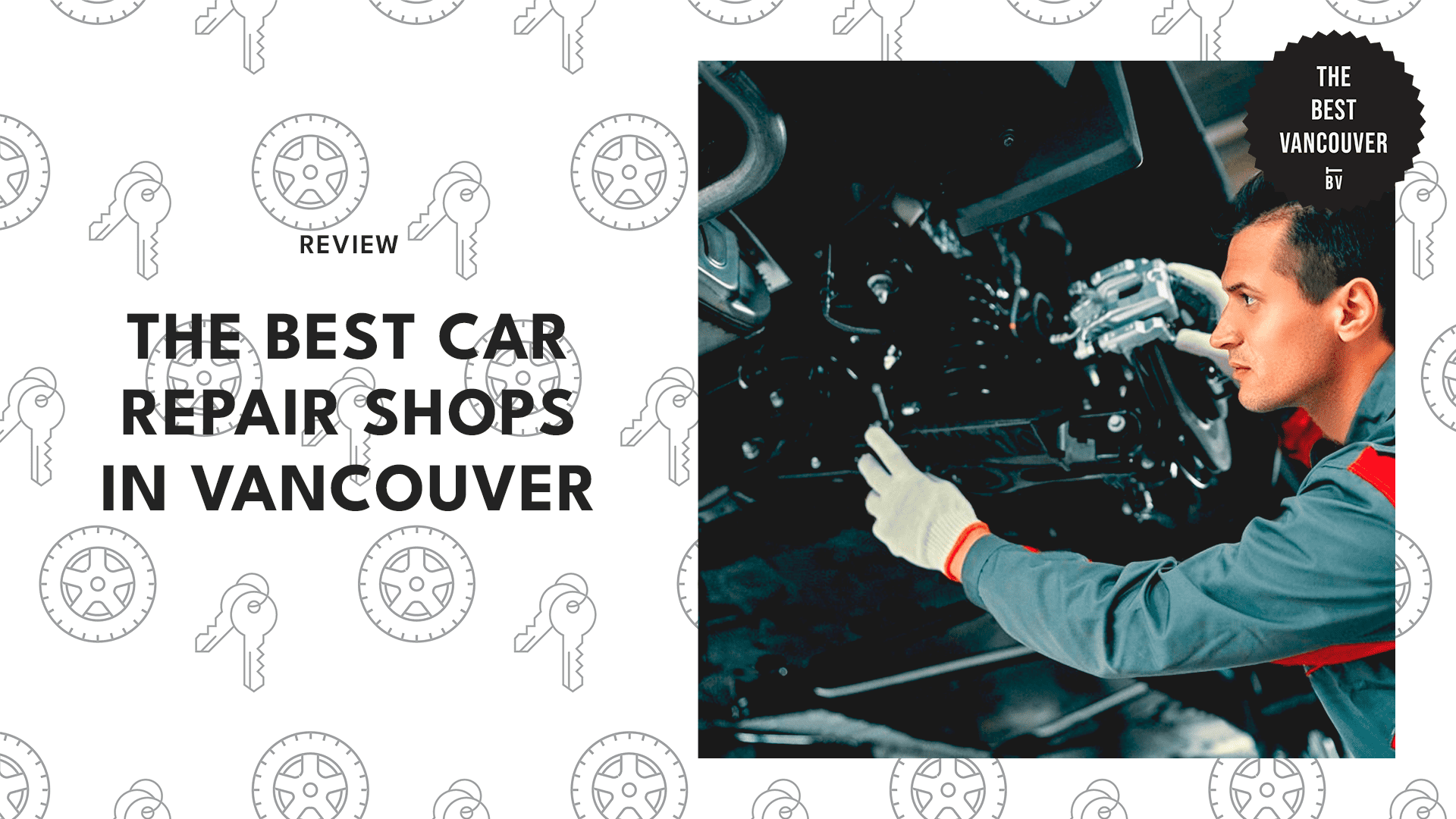 THE 6 BEST CAR REPAIR SHOPS IN VANCOUVER