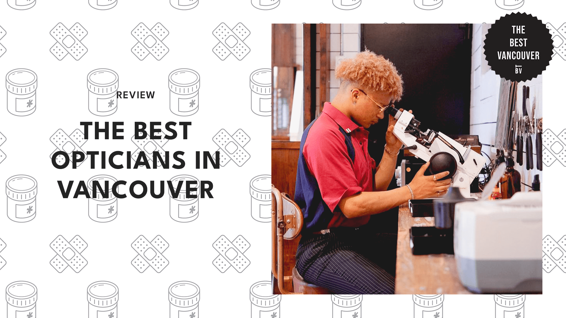 THE 6 BEST OPTICIANS IN VANCOUVER