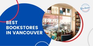 The 5 Best Bookstores in Vancouver