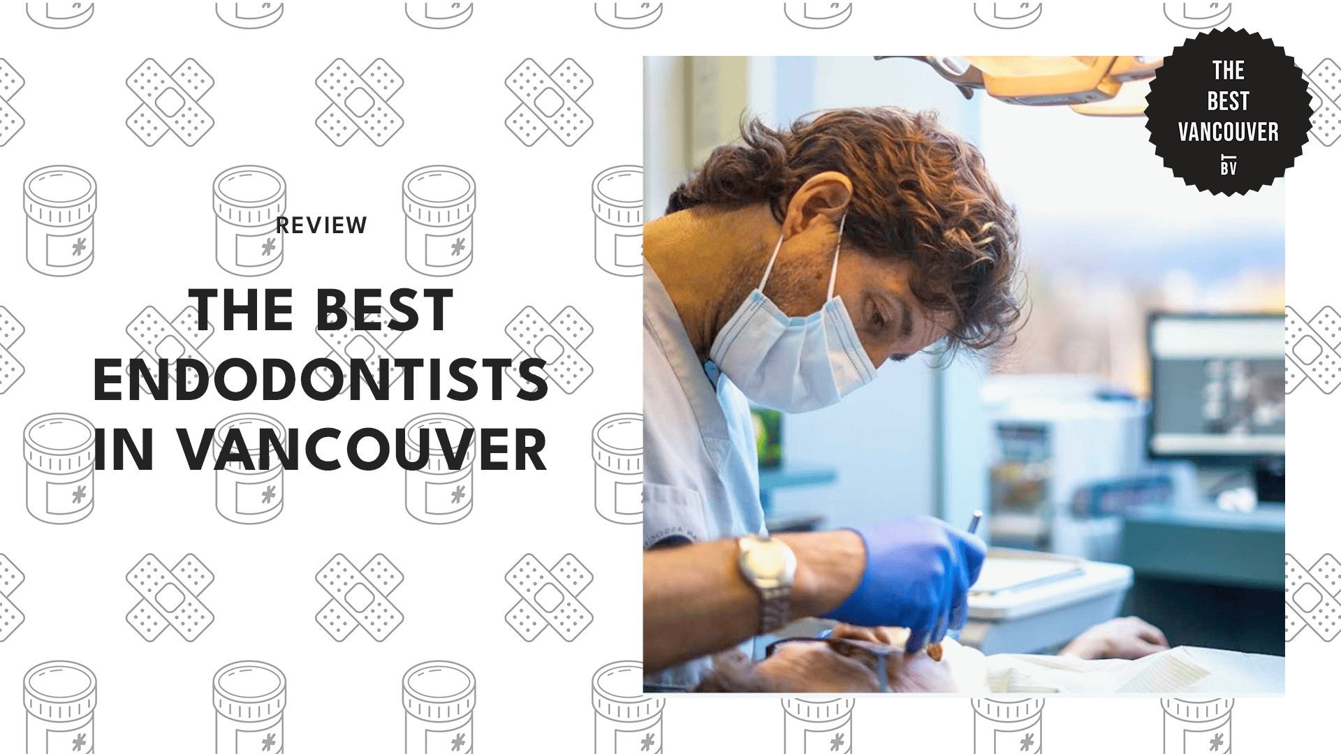 THE 5 BEST ENDODONTISTS IN VANCOUVER