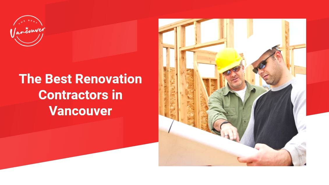 The 5 Best Renovation Contractors in Vancouver