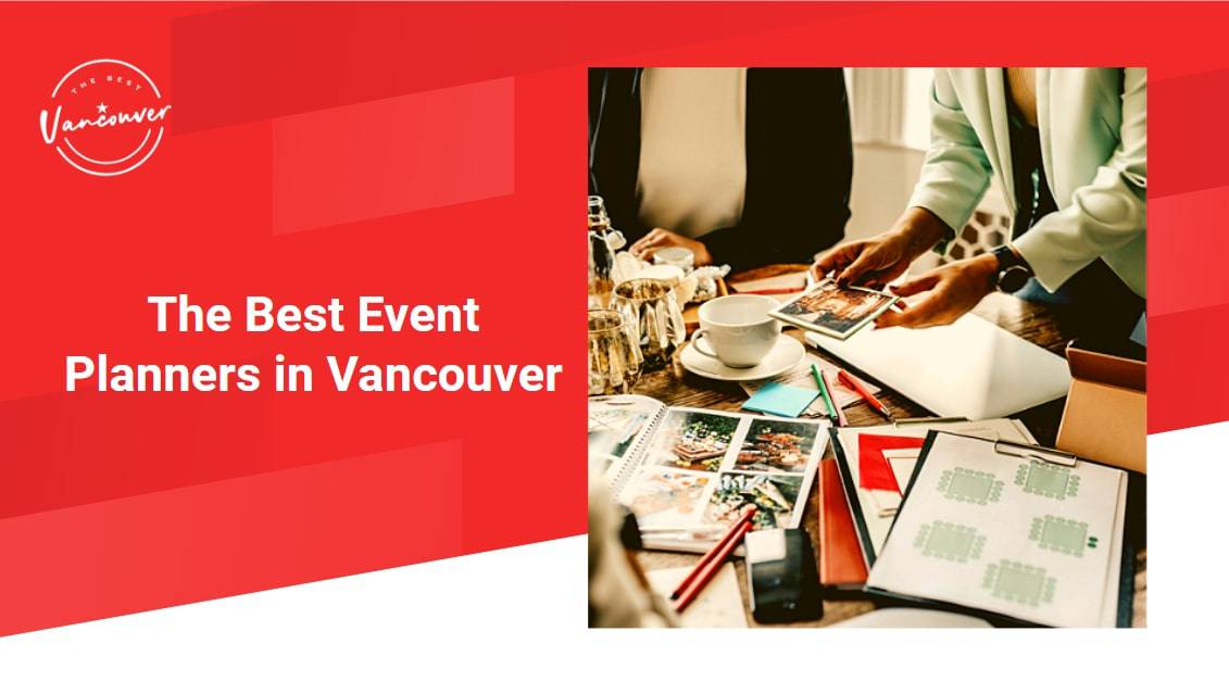 The 5 Best Event Planners in Vancouver
