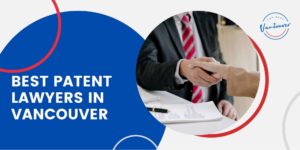 5 Best Patent Lawyers in Vancouver