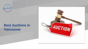 The 5 Best Auctions in Vancouver