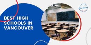The Top 5 High Schools in Vancouver