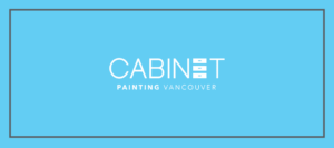 Cabinet Painting Vancouver's Banner