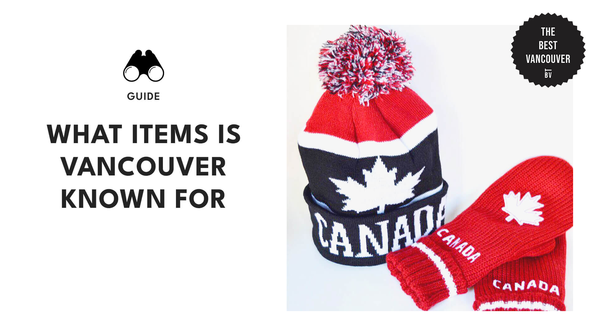What Items Is Vancouver Known For