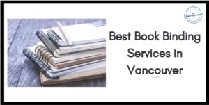 5 Best Book Binding Services in Vancouver