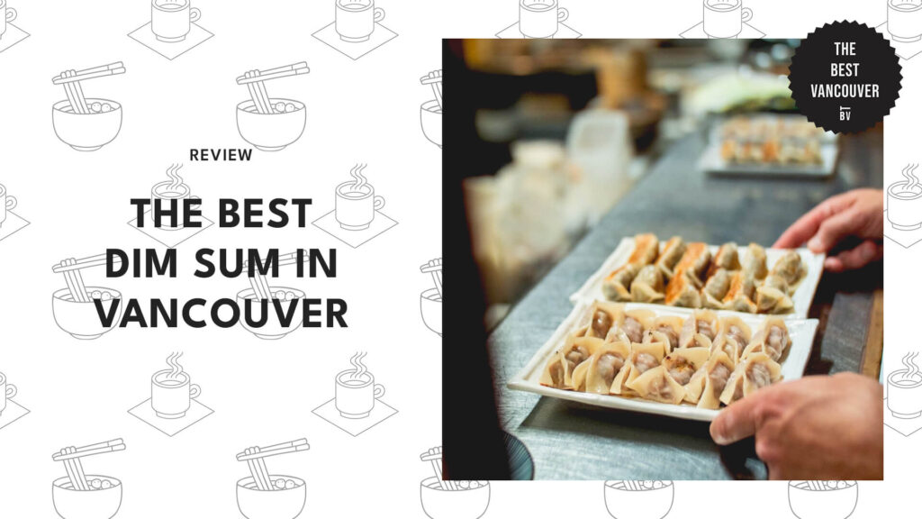 Top 5 Dim Sum Restaurants in Vancouver [2026 ]