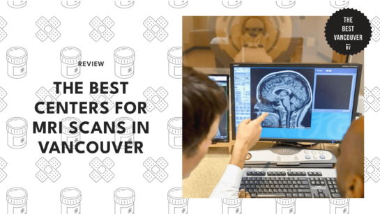 Here Are the Top MRI Scan Centers in Vancouver [2026 ]