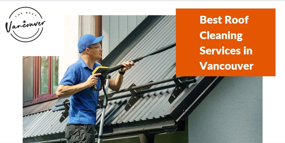 5 Best Roof Cleaning Services in Vancouver