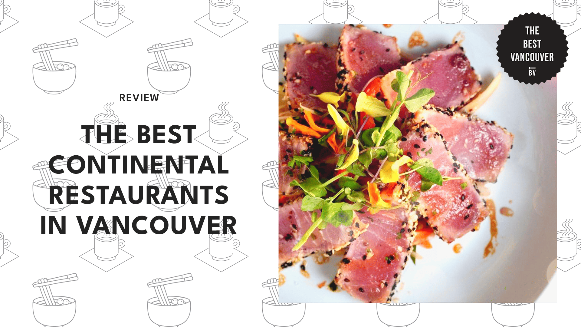 THE 5 BEST CONTINENTAL RESTAURANTS IN VANCOUVER