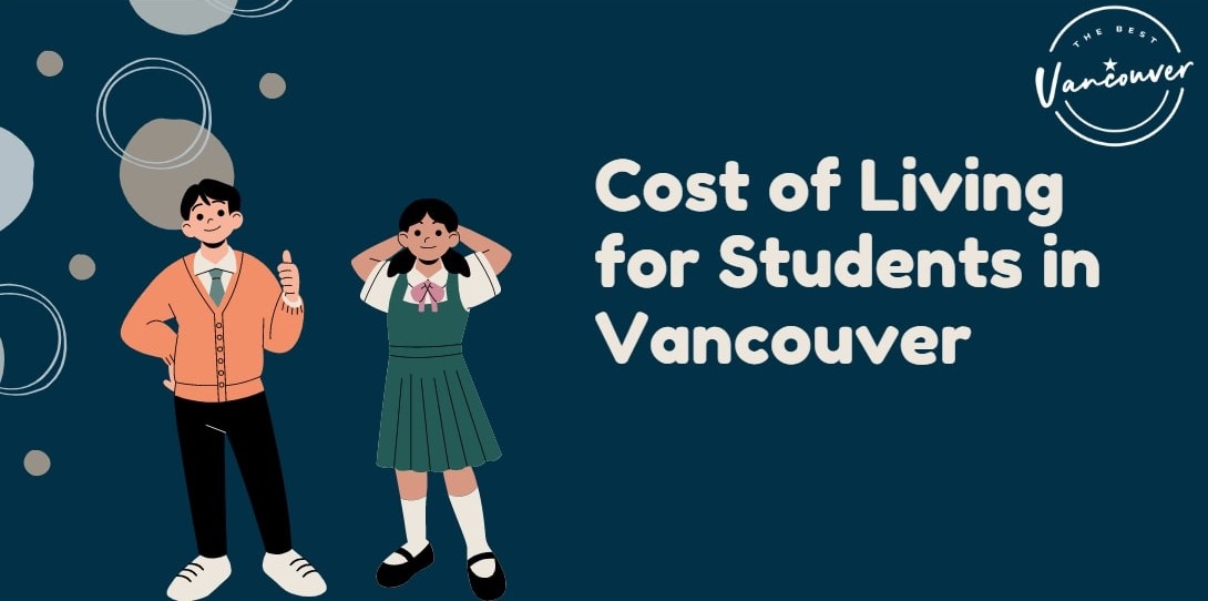 Cost of Living for Students in Vancouver