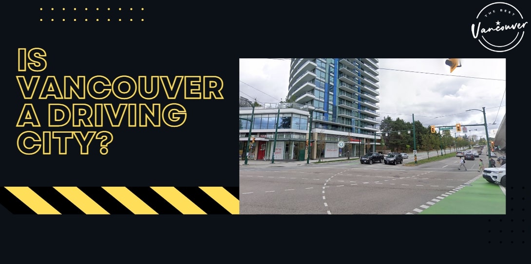 Is Vancouver a Driving City