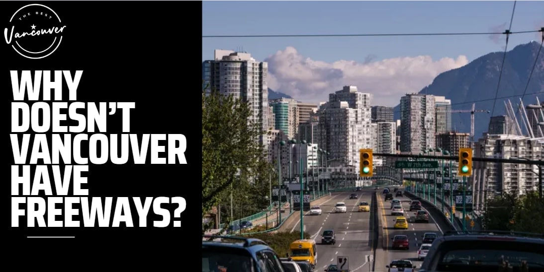 Why doesn't Vancouver have freeways