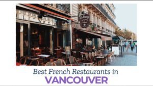 best french restaurant vancouver