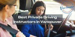 5 Best Private Driving Instructors in Vancouver