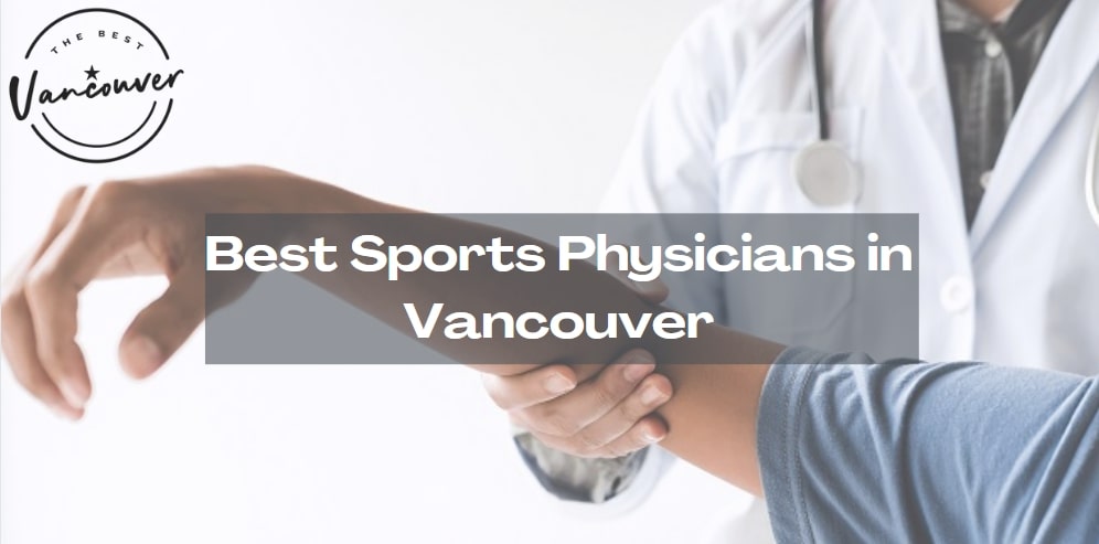 5 Best Sports Physicians in Vancouver