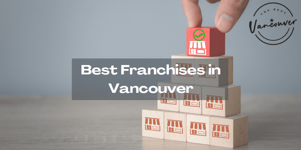 Best Franchises in Vancouver Banner