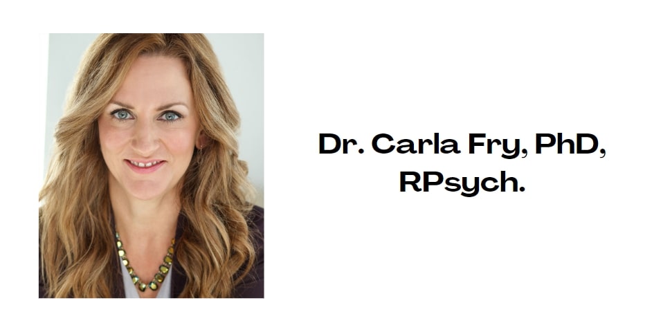 Dr. Carla Fry of the Vancouver Psychology Centre