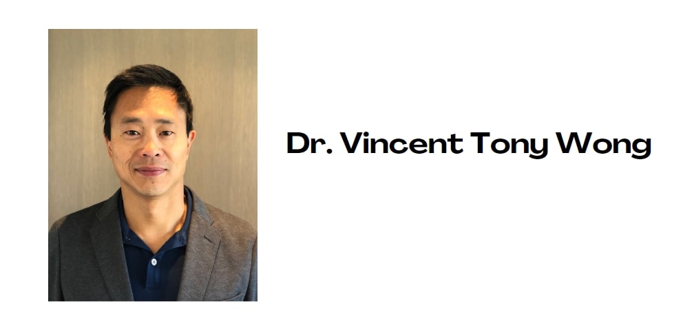 Dr. Vincent Tony Wong