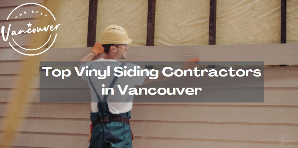 Top 5 Vinyl Siding Contractors in Vancouver