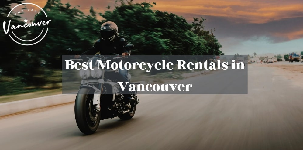 4 Best Motorcycle Rentals in Vancouver