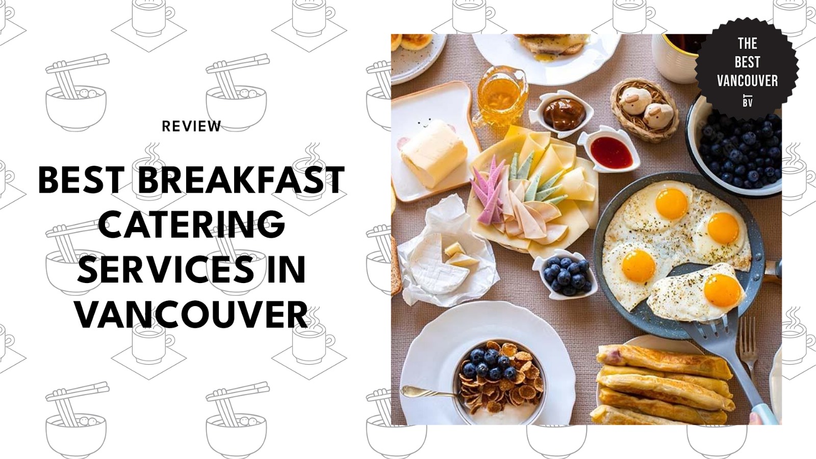 Best Breakfast Catering Services in Vancouver