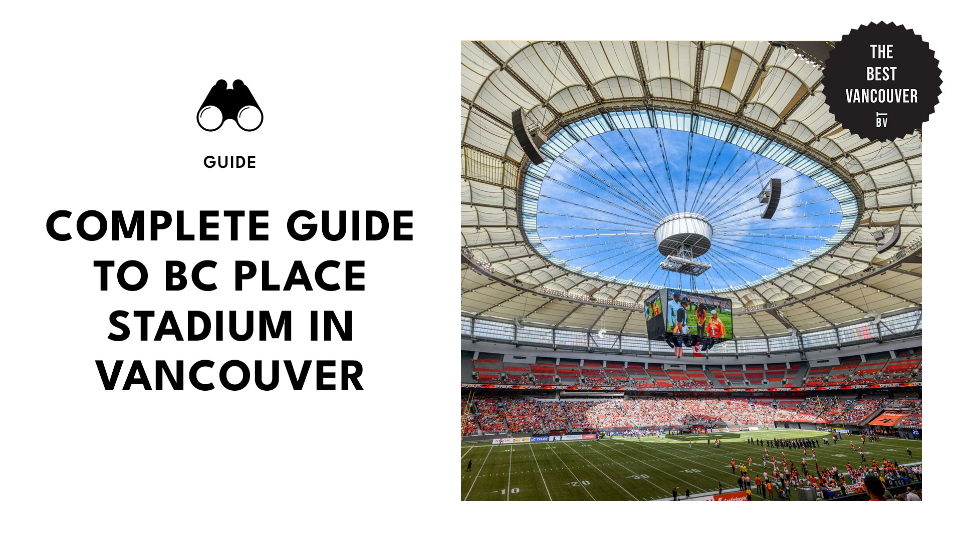 Ultimate Guide to BC Place Stadium in Vancouver