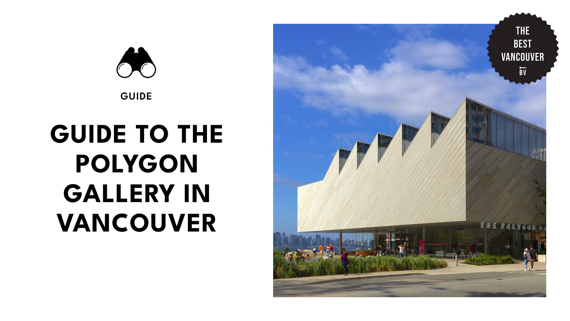 Guide to Polygon Gallery in Vancouver