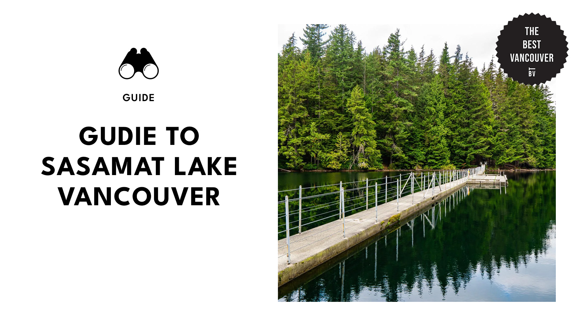 Ultimate Guide to Sasamat Lake Vancouver