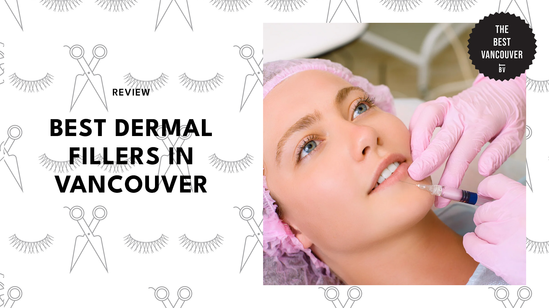 best-dermal-fillers-vancouver