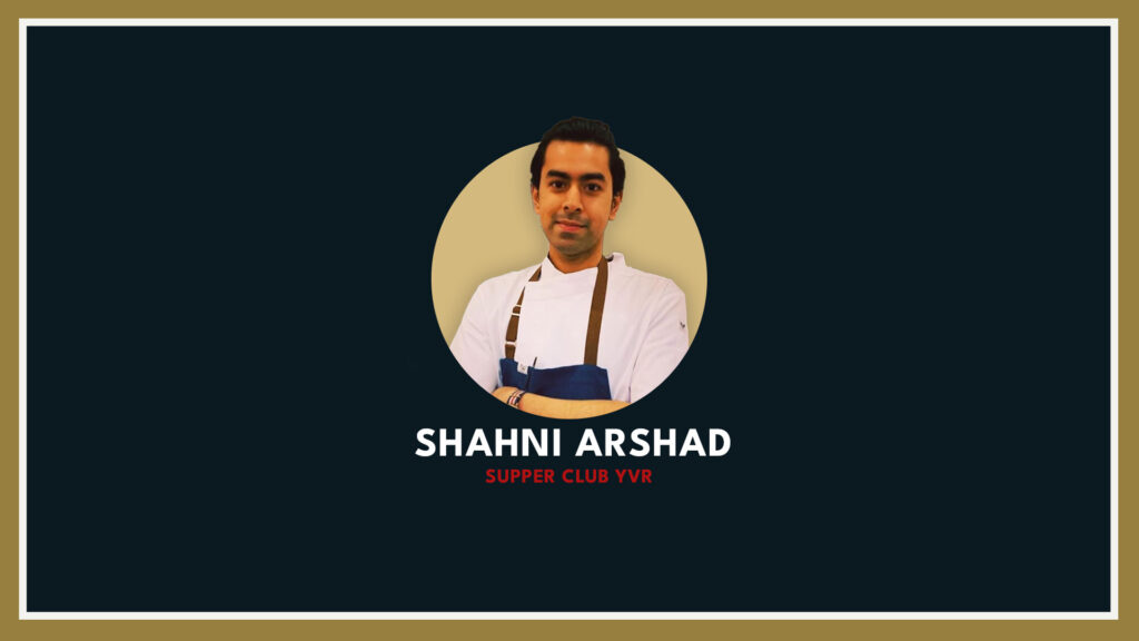 chef-shahni-from-supper-club-yvr