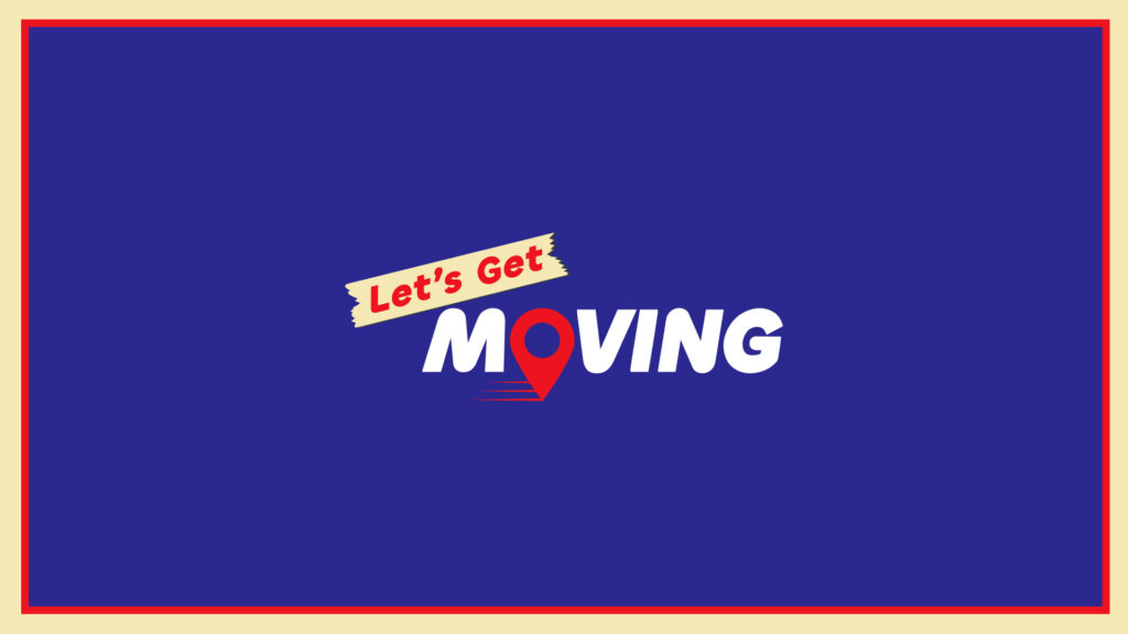 let-s-get-moving