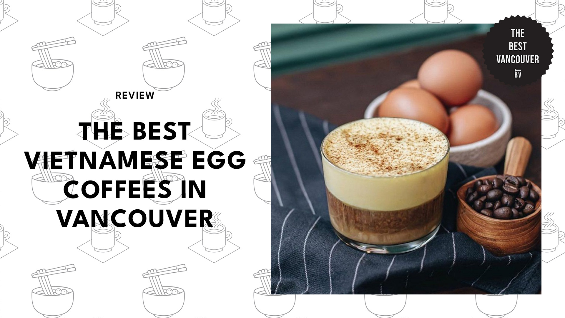 best-vietnamese-egg-coffees-vancouver-banner