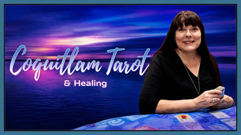 Coquitlam Tarot and Healing
