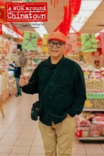 A WOK AROUND CHINATOWN